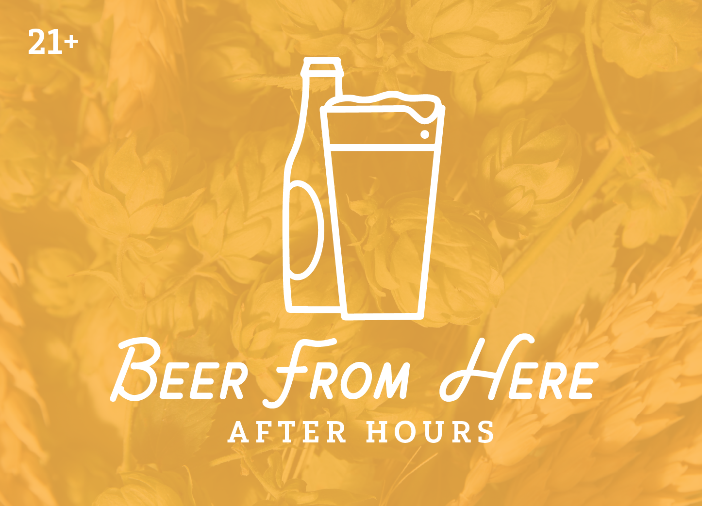 Beer From Here After Hours lockup with beer bottle and pint glass line drawing on a yellow hops and barley background